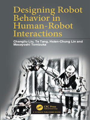 cover image of Designing Robot Behavior in Human-Robot Interactions
